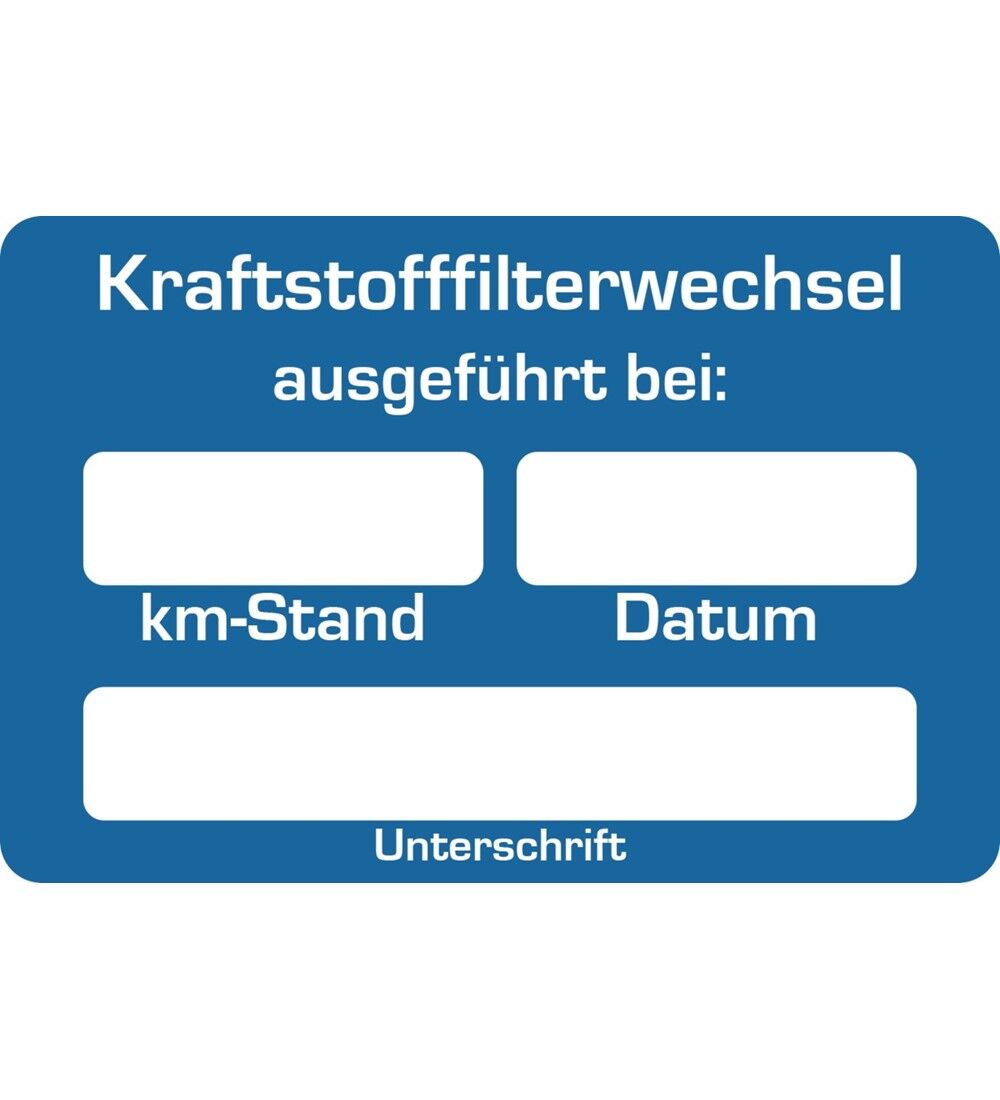 Kundendienst-Aufkleber  Kraftstofffilter-Wechsel ausgefhrt bei: