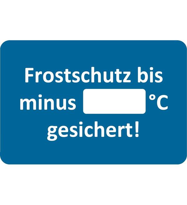 Kundendienst-Aufkleber Frostschutz bis minus ...C gesichert!