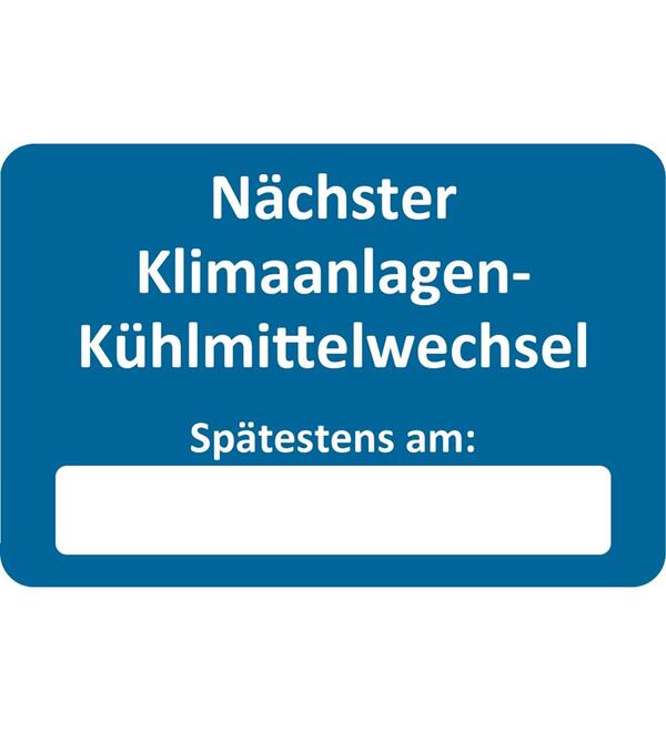 Kundendienst-Aufkleber  Nchster Klimaanlagen-Khlmittelwechsel  Sptestens am: